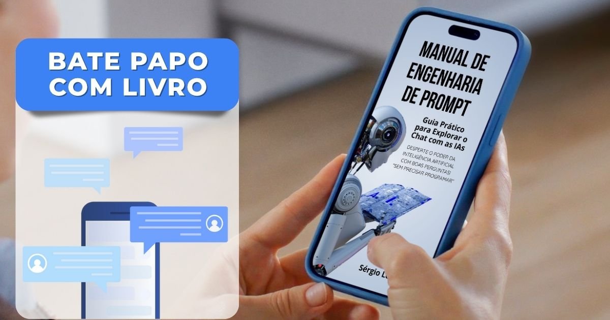 Manual de Engenharia de Prompt: Guia Prático para Explorar o Chat com Inteligência Artificial