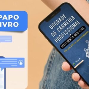 Upgrade de Carreira com Inteligência Artificial – Dê um UP na sua Profissão